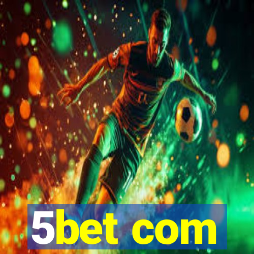 5bet com